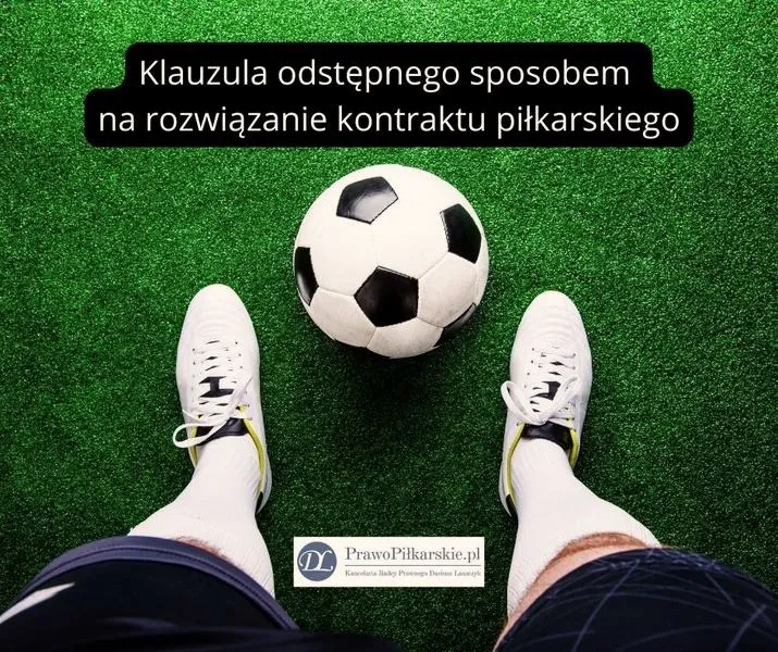 Klauzula w piłce nożnej – co warto o niej wiedzieć?